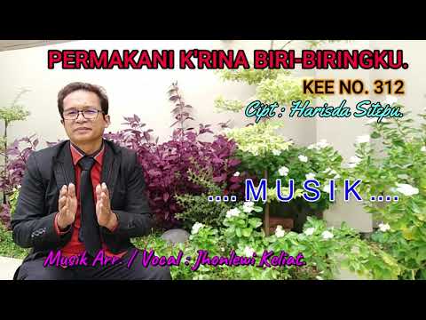 KEE 312 - Jhonlewi Keliat. PERMAKANI K'RINA BIRI-BIRINGKU.