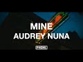 AUDREY NUNA Mine