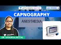 Anesthesia | Capnography | NEET PG 2021 | Dr. Apoorva Mittal