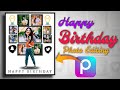 How To Viral Happy Birthday Photo || PicsArt Birthday Photo Editing - Mayank Editz 🔥