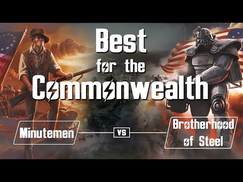 Fallout 4 - Best for the Commonwealth - Brotherhood of Steel vs Minutemen