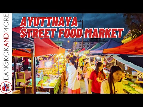 Chợ ẩm thực đường phố Chủ nhật tuyệt vời-Ayutthaya