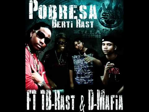 Pobresa - Berti Rast Feat TB-Rast & D-Mafia