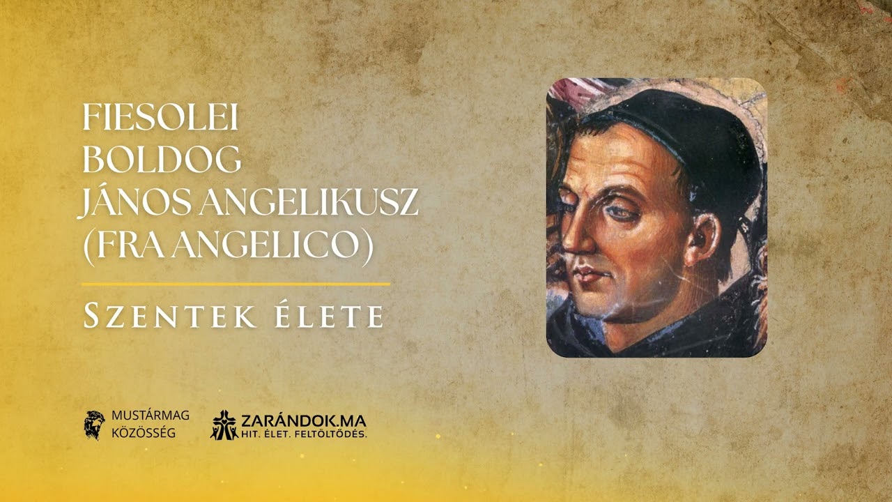 Fiesolei Boldog János Angelikusz (Fra Angelico): Az ecsettel imádkozó szerzetes – Szentek élete