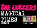 Magical Times by The Lurkers - Music from The state51 Conspiracy