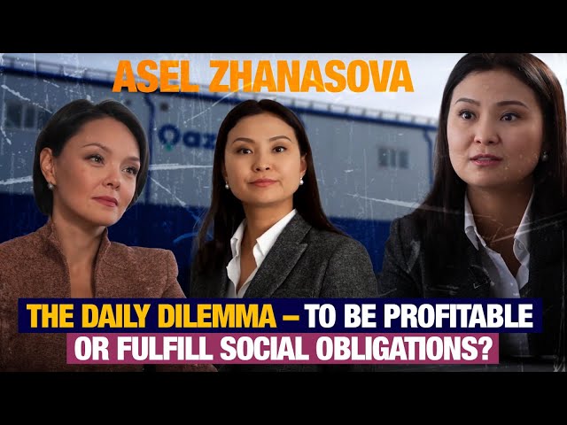 Asel Zhanasova: The daily dilemma – to be profitable or fulfill social obligations?