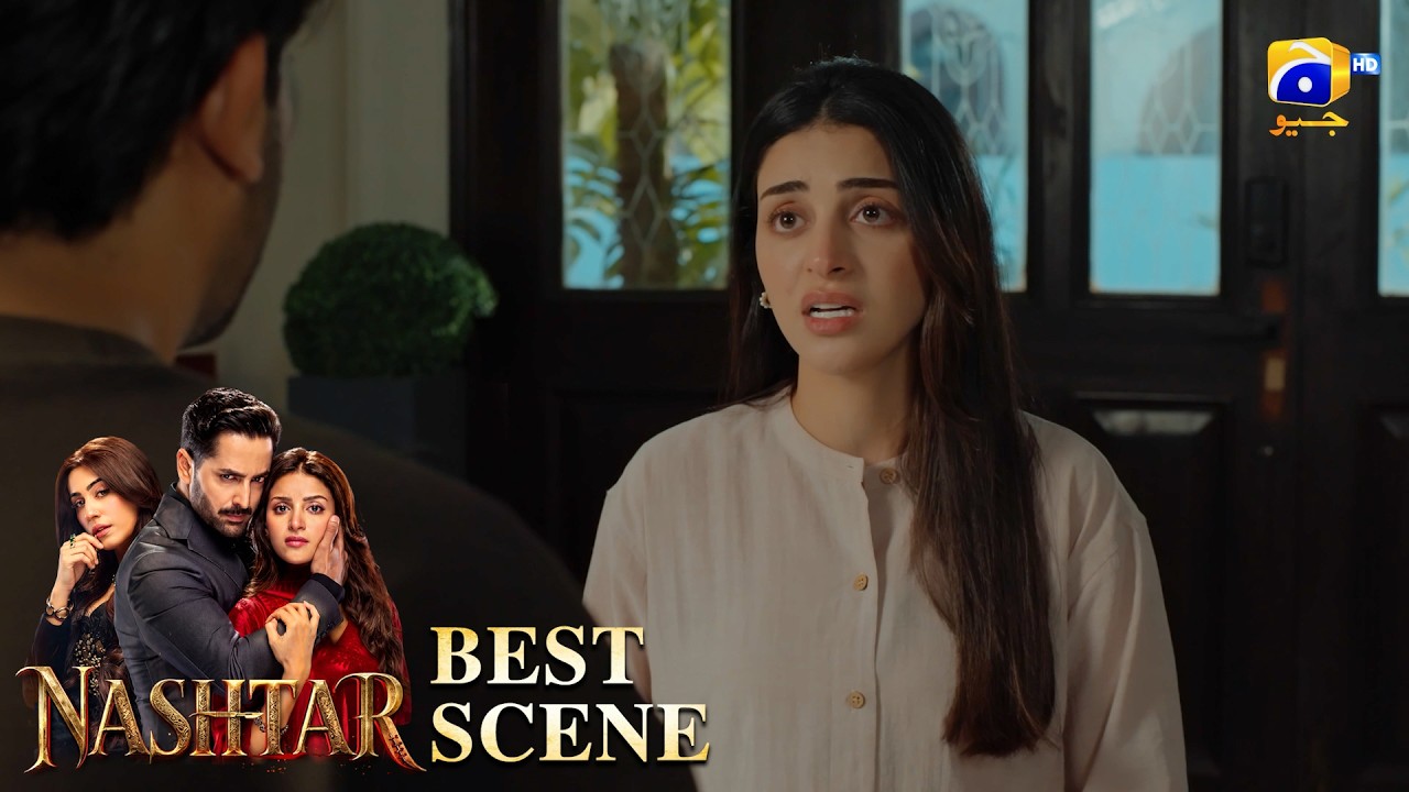 Nashtar Episode 04 | 𝐁𝐞𝐬𝐭 𝐒𝐜𝐞𝐧𝐞 𝟎𝟑 | Danish Taimoor - Anmol Baloch | Har Pal Geo