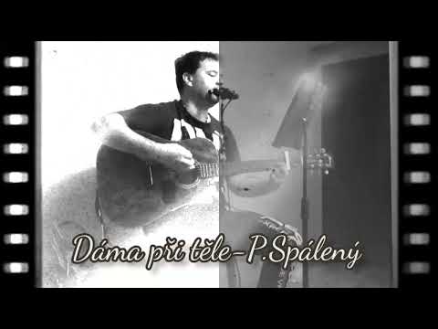 Dáma při těle P.Spálený kytara