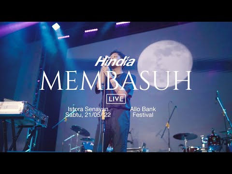 Hindia - Membasuh (Live Recorded Version at Allo Bank Festival 2022)