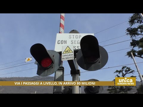 Via i passaggi a livello, in arrivo 80 milioni