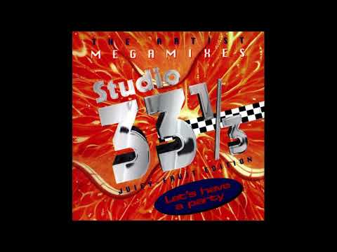 Studio 33 1/3 - Vol 4 - The Artists Megamix (Juicy-Fruit Edition Let's Have A Party) (2000) [HD]