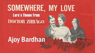 "Somewhere, My Love" - Ajoy Bardhan - Instrumental Music