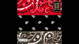 Dead Prez - Way Of Life