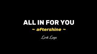 Download lagu ALL IN FOR YOU - AFTERSHINE (Lirik Lagu) #lirikjawa #musikjawa #aftershine mp3 Download lagu ALL IN FOR YOU - AFTERSHINE (Lirik Lagu) #lirikjawa #musikjawa #aftershine mp3