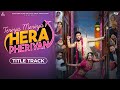Teriya Meriya Hera Pheriyan Title Track Daler Mehndi Pukhraj Bhalla Jaswinder Bhalla 21 June