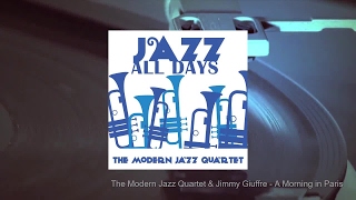 Jazz All Days: The Modern Jazz Quartet