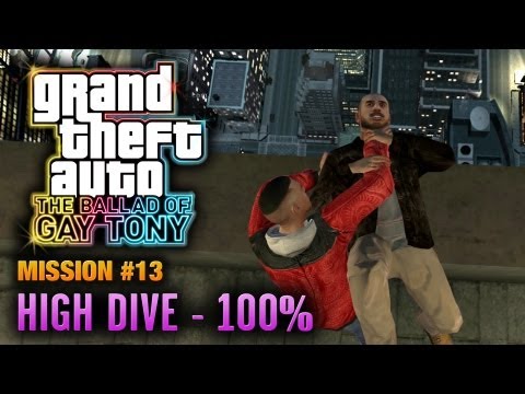 GTA: The Ballad of Gay Tony - Mission #13 - High Dive [100%] (1080p)