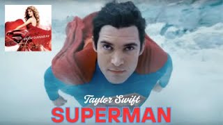 Superman - Taylor Swift - (un) Official Music Video