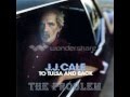 J.J. Cale - The Problem 