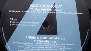 Good 'N' Groovy ‎– You've Got The Power (Club Mix)(1997)