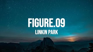 Download lagu Linkin Park - Figure 09 (Lyrics) mp3