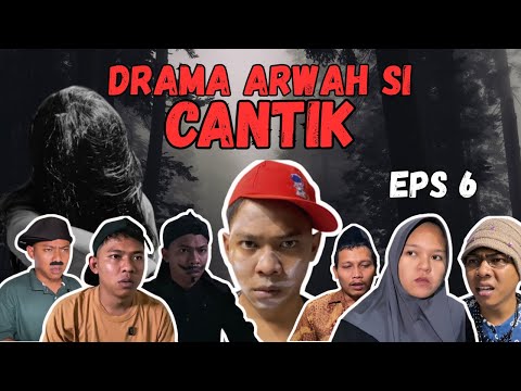 DRAMA ARWAH SI CANTIK. | SI OYOT EPISODE 6