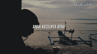 Download lagu Anak Kecilnya Ayah : Puisi Khoirul Triann mp3