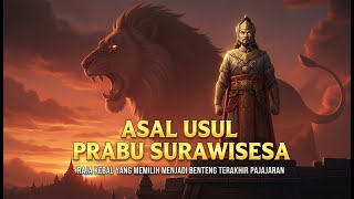 Download lagu ASAL USUL PRABU SURAWISESA | RAJA KEBAL YANG MEMILIH MENJADI BENTENG TERAKHIR PAJAJARAN mp3