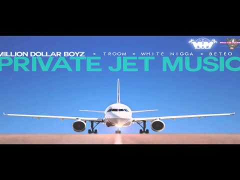 Million Dollar Boyz - Private Jet Music (Feat. TrooM, White Nigga, Beteo) prod. Cloudboi