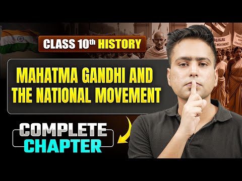 MAHATMA GANDHI AND THE NATIONAL MOVEMENT | Most Important Concepts | ICSE Class 10 History