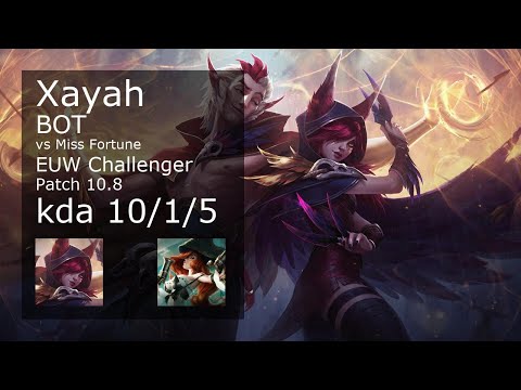 Xayah vs Miss Fortune ADC - EUW Challenger 10/1/5 Patch 10.8 Gameplay