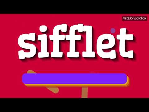SIFFLET - HOW TO PRONOUNCE IT!?