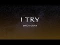 Macy Gray - I Try (Lyrics)