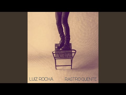 Eu Quero Morar No Seu Cheiro - Luiz Rocha