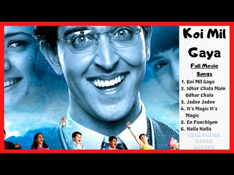 Koi Mil Gaya Jukebox | Koi Mil Gaya Song | Audio Jukebox | All Songs | Bollywood Music Nation