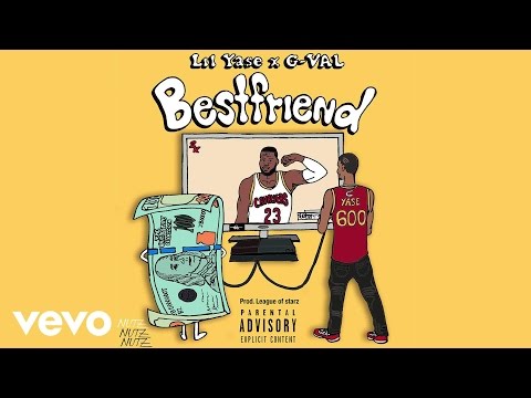 Lil Yase - Best Friend (Audio) ft. G-Val
