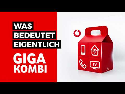 Vodafone GIGA Kombi erklärt!