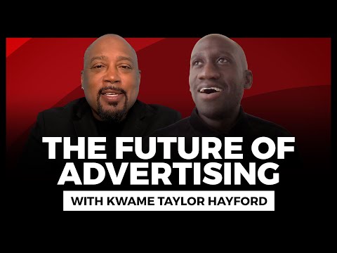 Advertising Changes You NEED To Know About! Daymond John and Kwame Taylor Hayford