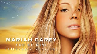 Mariah Carey - You&#39;re mine (alternate version)