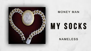 Money Man - My Socks (Nameless)