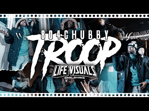 804Chubby - " Troop " | Shot By: @Mr_Bvrks #Lifevisuals