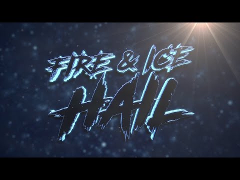 Fire And Ice All Stars - Hail