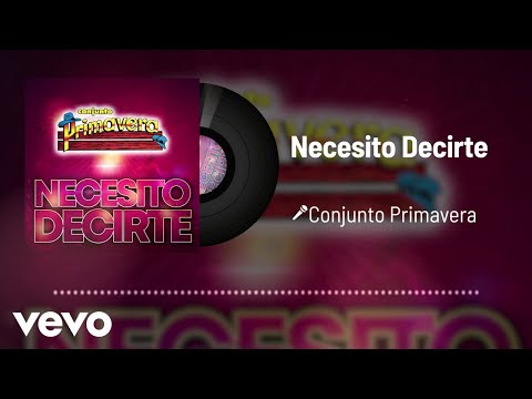 Conjunto Primavera - Necesito Decirte on Spotify Charts
