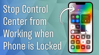 How to Disable Control Center When iPhone is Locked