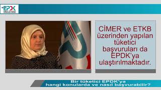 Bir tüketici EPDK'ya hangi konularda ve nasıl başvurabilir?