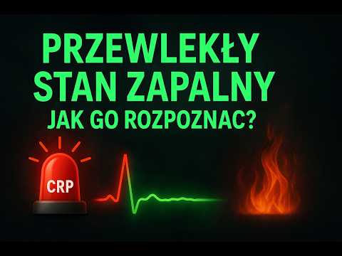 Jak rozpoznać przewlekły stan zapalny w wynikach krwi (nawet przy niskim CRP)