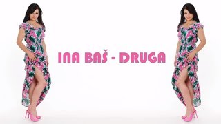 Ina Baš - Druga (Lyric Video)