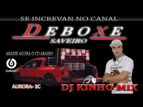 CD SAVEIRO DEBOXE 2021 DJ KINHO MIX