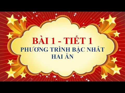 Toán học lớp 9 - Bài 1 - Phương trình bậc nhất hai ẩn - Tiết 1