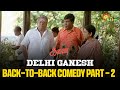Delhi Ganesh Back To Back Comedy Scene Part 1 Aanai Arjun Vadivelu Adithya TV